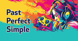 Past Perfect Simple